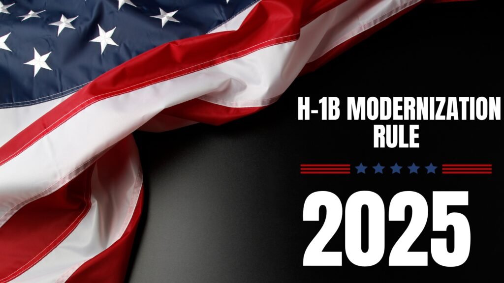 H-1B Modernization Rule: Key Changes in 2025