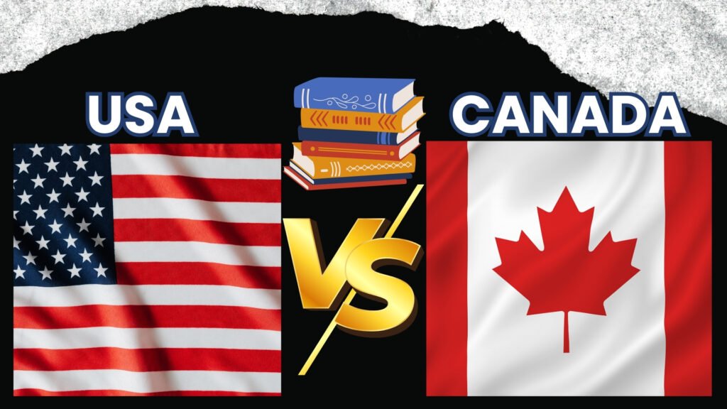 USA vs Canada: Which Country is Better for Indian Students?