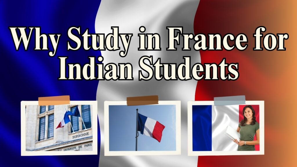 Why Study in France? A Comprehensive Guide