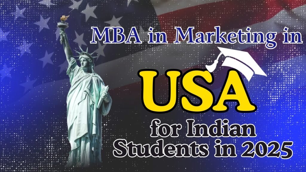 Understanding MBA in Marketing in the USA for Indian Students in 2025