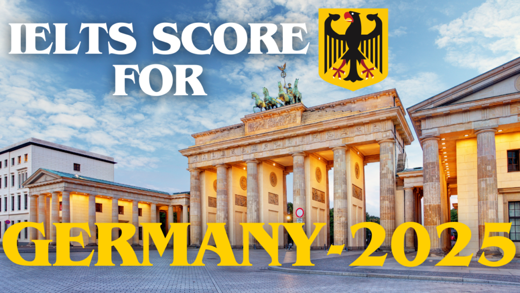 IELTS Score for Germany 2025: Requirements & Universities